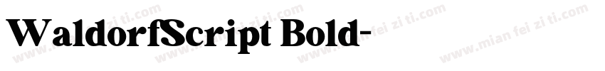 WaldorfScript Bold字体转换